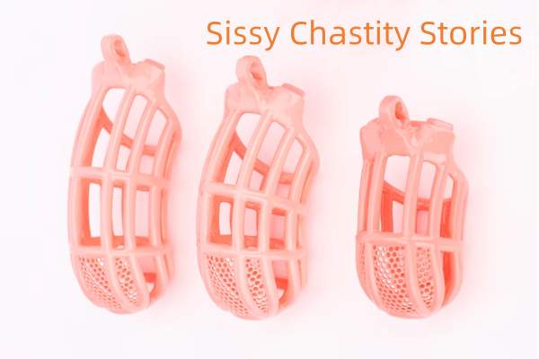Sissy Chastity Stories